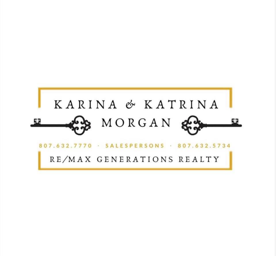 Katrina & Karina Morgan, Realtors Re/Max Generations Realty | 2821 Arthur St E, Thunder Bay, ON P7E 5P5, Canada | Phone: (807) 632-5734