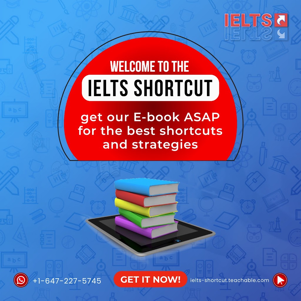 IELTS Shortcut Headquarters | 327 Aphelion Cres, Ottawa, ON K2J 6N3, Canada | Phone: (647) 227-5745