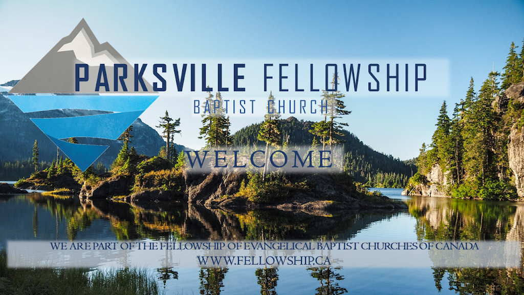 Parksville Fellowship Baptist Church | 550 Pym St, Parksville, BC V9P 1B6, Canada | Phone: (250) 248-6322