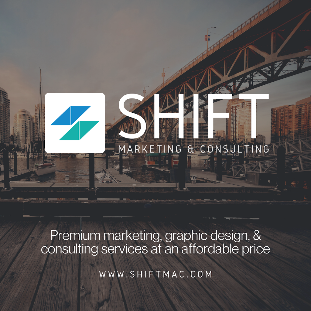 Shift Marketing & Consulting | 27032 24a Ave, Aldergrove, BC V4W 3V8, Canada | Phone: (778) 949-0106