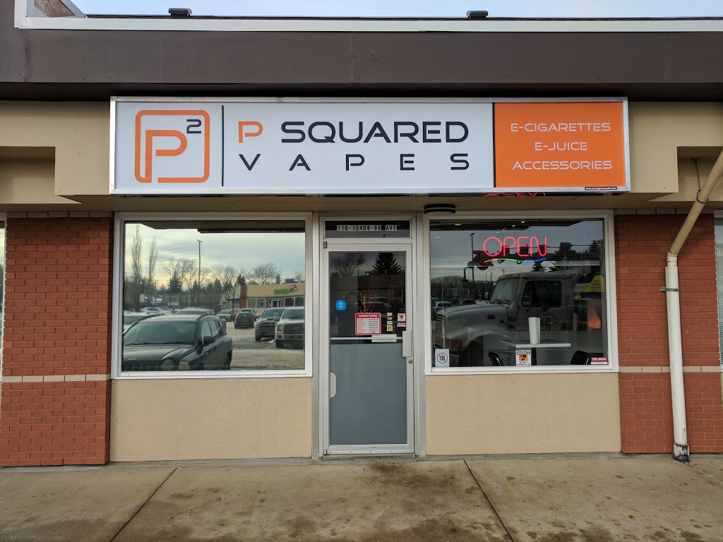 P Squared Vapes | 10404 99 Ave #116, Fort Saskatchewan, AB T8L 3W2, Canada | Phone: (780) 589-3244