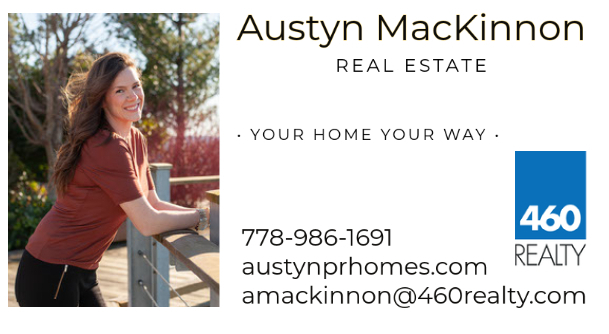 Austyn MacKinnon Real Estate | 4801 Joyce Ave #118, Powell River, BC V8A 3B7, Canada | Phone: (778) 986-1691