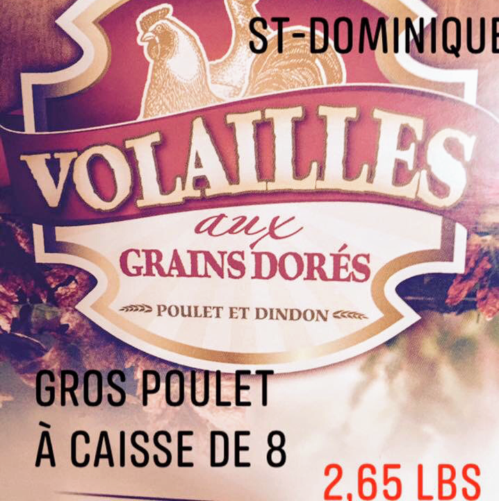 Volailles aux Grains Dorés | 1774 Rue Principale, Saint-Dominique, QC J0H 1L0, Canada | Phone: (450) 773-1444