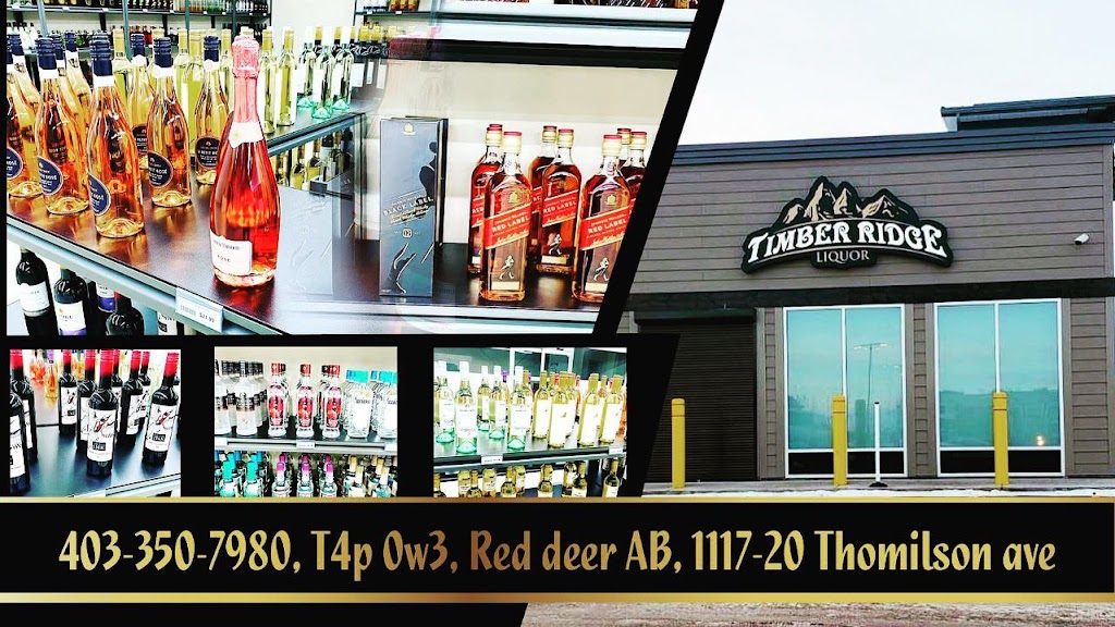 Timber Ridge Liquor | 20 Thomlison Ave #1117, Red Deer, AB T4P 0W3, Canada | Phone: (403) 350-7980