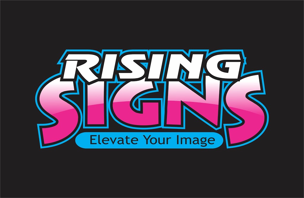 Rising Signs | 230 Anchor Rd #5, Hamilton, ON L8W 3R2, Canada | Phone: (905) 547-4205