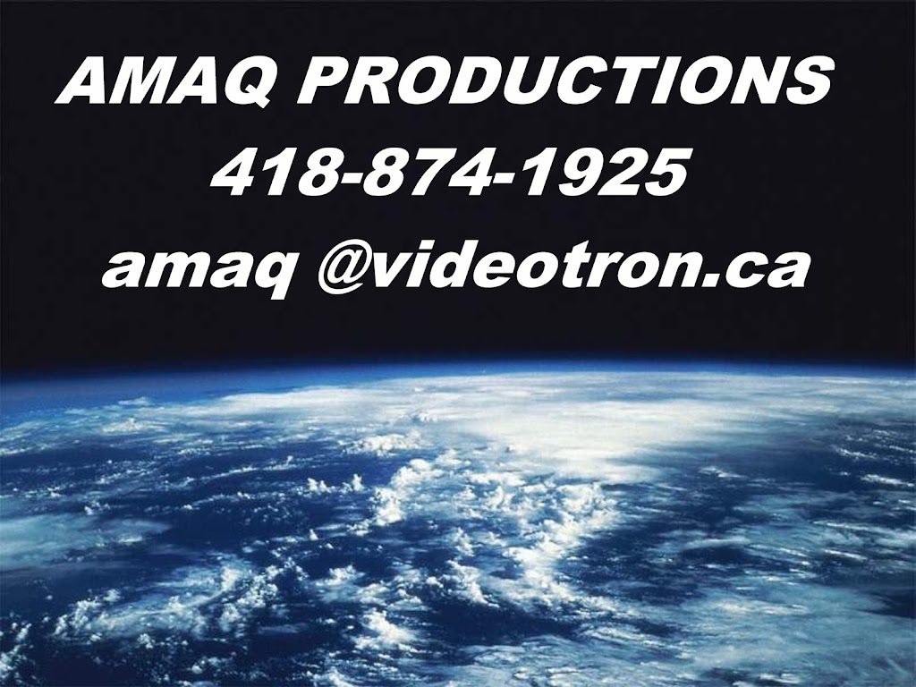 A M A Q Productions | 5430 Rue de Caen, Québec, QC G1P 4K9, Canada | Phone: (418) 874-1925