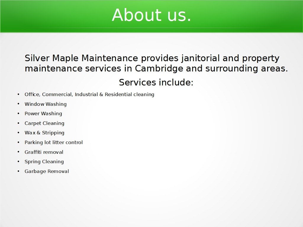 Silver Maple Maintenance | 67 Dudhope Ave, Cambridge, ON N1R 4T6, Canada | Phone: (226) 791-7517