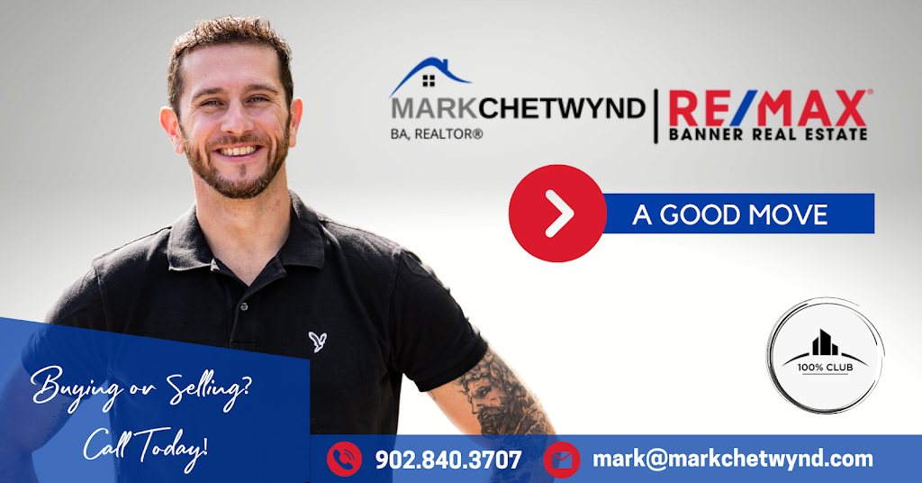 Mark Chetwynd, REALTOR® | 962A Central Ave, Greenwood, NS B0P 1N0, Canada | Phone: (902) 840-3707