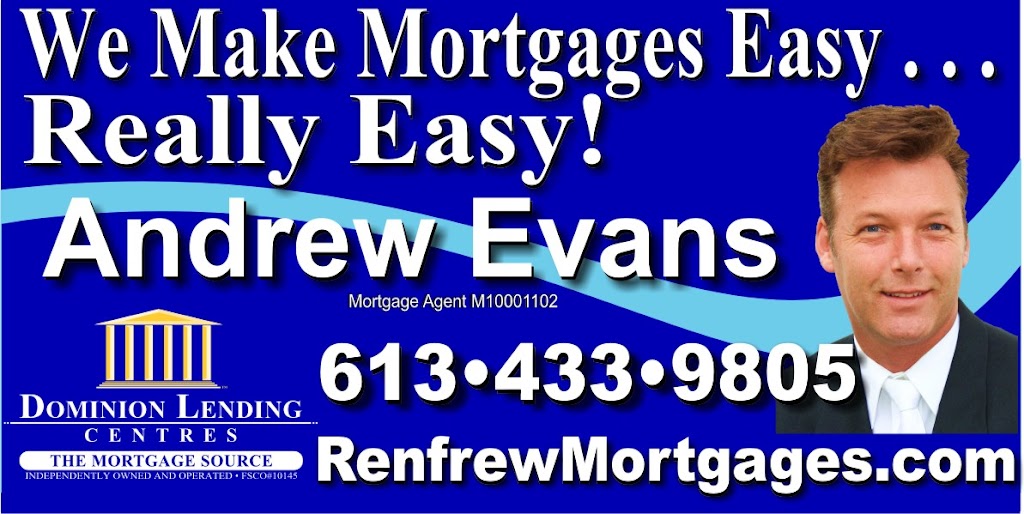 Andrew Evans - Dominion Lending Centres The Mortgage Source | 581 Coleraine Dr, Renfrew, ON K7V 1X3, Canada | Phone: (613) 433-9805