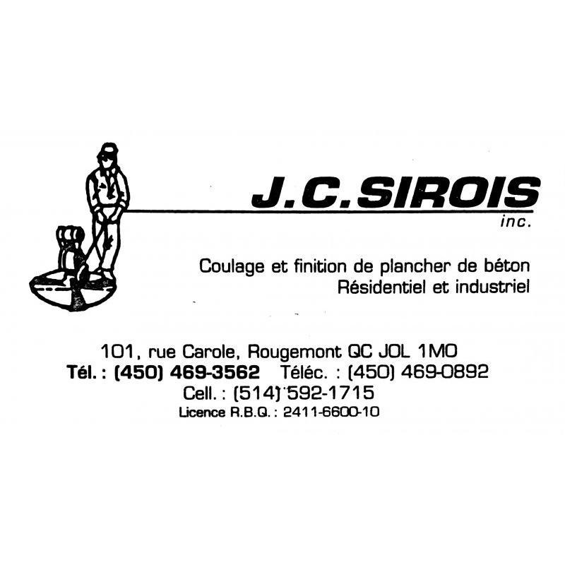 Sirois J C Inc | 101 Rue Carole, Rougemont, QC J0L 1M0, Canada | Phone: (450) 469-3562