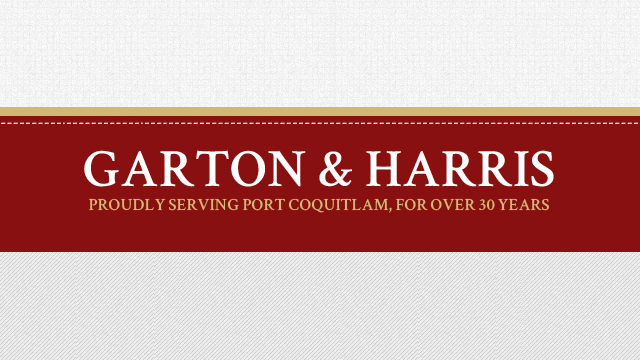 Garton & Harris | 1542 Prairie Ave, Port Coquitlam, BC V3B 1T4, Canada | Phone: (604) 468-8900