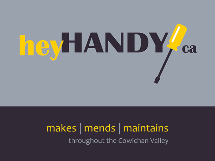 Hey Handy | 3215 Doupe Rd, Duncan, BC V9L 6P1, Canada | Phone: (250) 510-8874