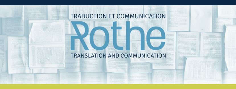 Traduction et communication Rothe | 185 Rue Parent, Greenfield Park, QC J4V 3P5, Canada | Phone: (514) 623-8842