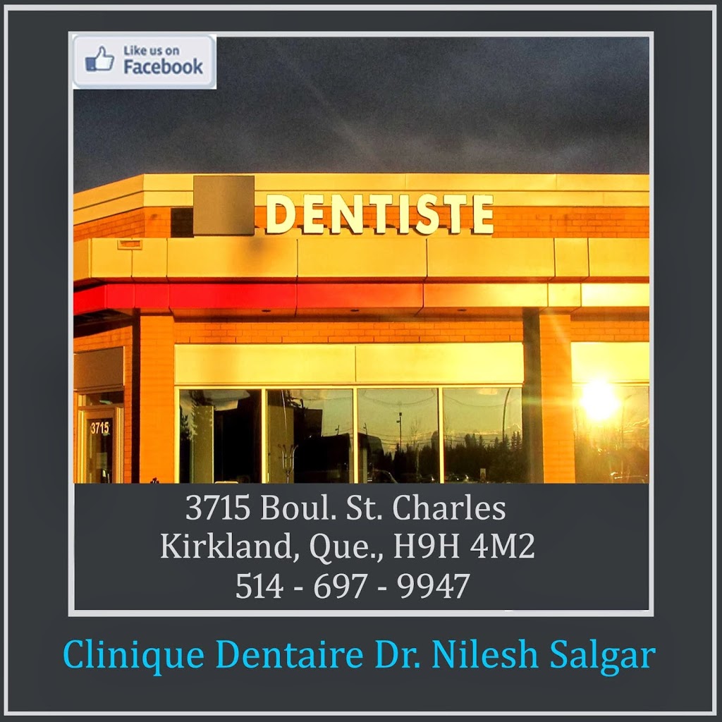 Dr Nilesh Salgar | 3715 Boulevard Saint-Charles, Kirkland, QC H9H 4M2, Canada | Phone: (514) 697-9947