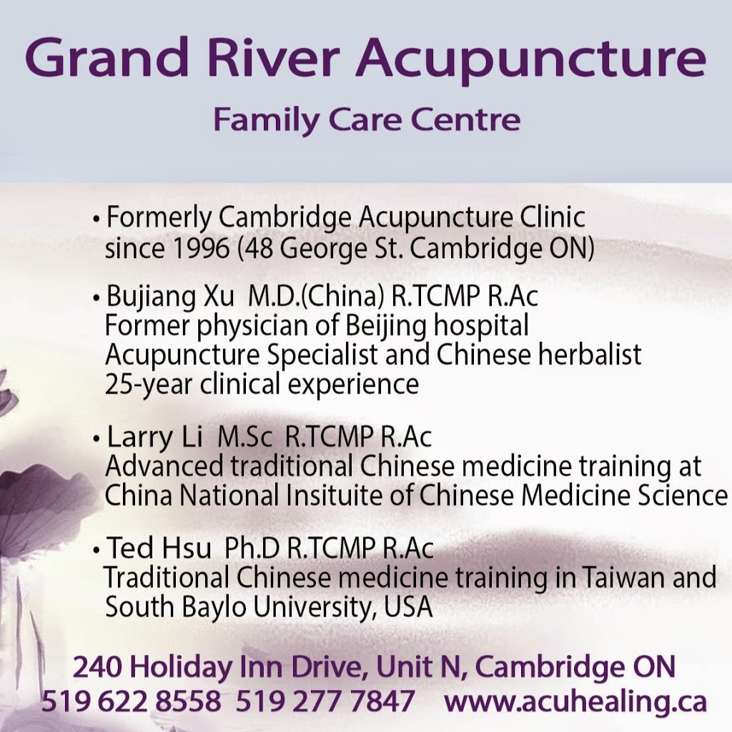 Grand River Acupuncture Family Care Centre | N-240 Holiday Inn Dr, Cambridge, ON N3C 3X4, Canada | Phone: (519) 622-8558