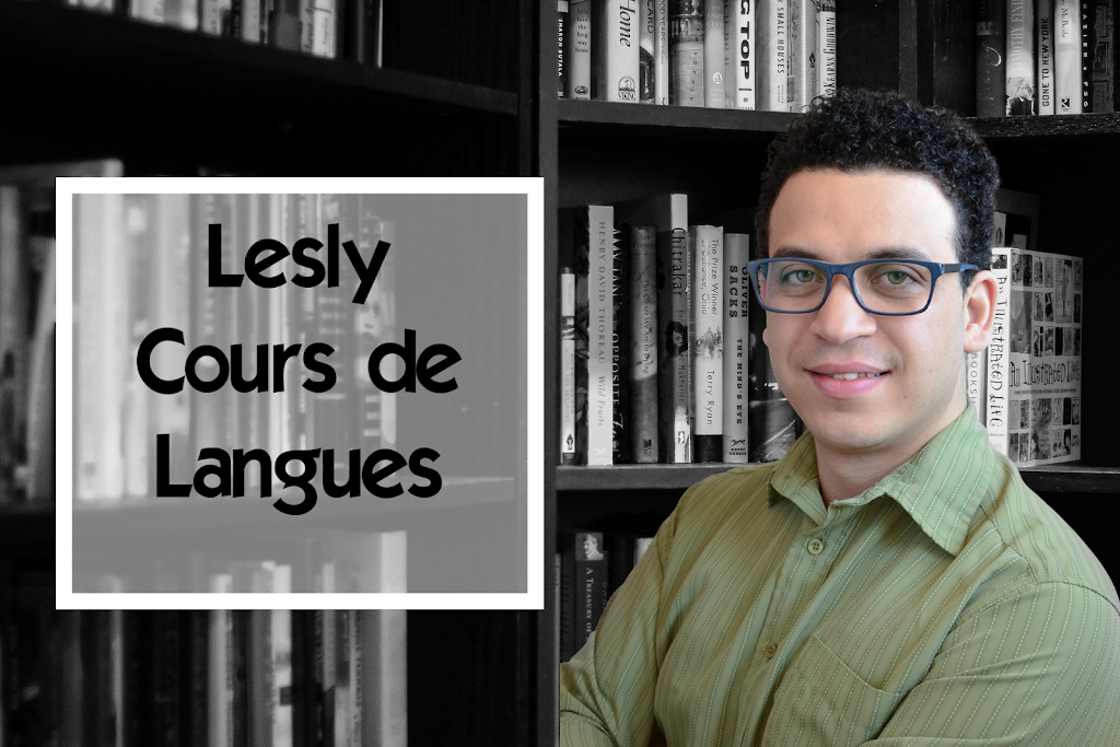 Lesly Cours de Langues | 1025 Rue Maurice-Campbell #310, Trois-Rivières, QC G9B 2P6, Canada | Phone: (819) 216-5905