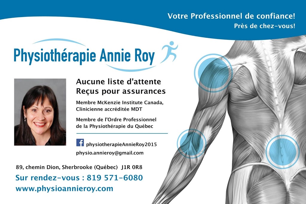 Physiothérapie Annie Roy | 89 Chemin Dion, Sherbrooke, QC J1R 0R8, Canada | Phone: (819) 571-6080