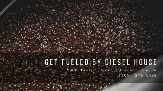 Diesel House Coffee Roasters | 1080 Taylor Ct, Bracebridge, ON P1L 0A1, Canada | Phone: (705) 279-5499