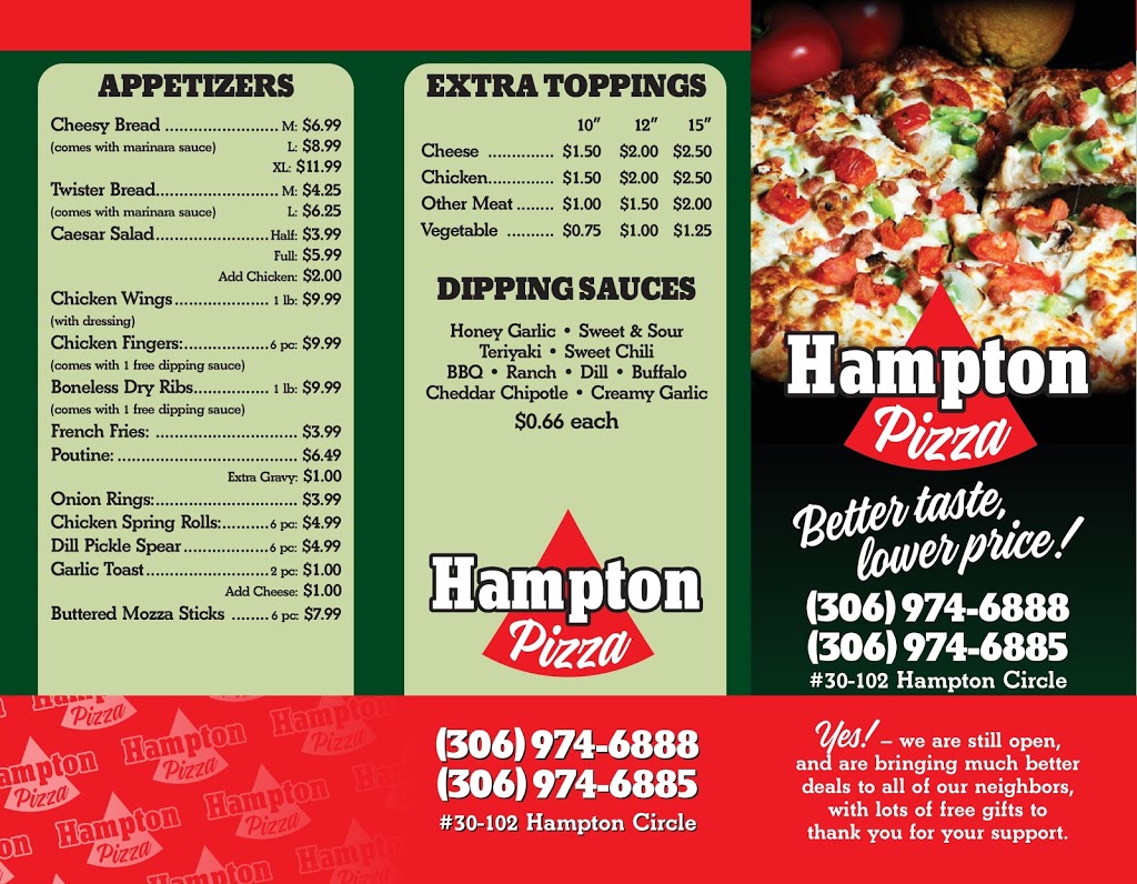 Hampton Pizza | 30-102 Hampton Cir, Saskatoon, SK S7R 0L5, Canada | Phone: (306) 974-6888