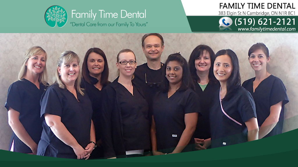 Family Time Dental | 383 Elgin St N, Cambridge, ON N1R 8C1, Canada | Phone: (519) 621-2121