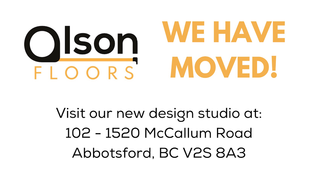 Olson Floors Ltd | 1520 McCallum Rd #102, Abbotsford, BC V2S 8A3, Canada | Phone: (604) 856-5766