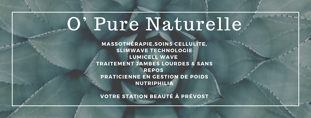 O’ Pure Naturel | 1101 Rue des Quatorze Îles, Prévost, QC J0R 1T0, Canada | Phone: (450) 602-4044