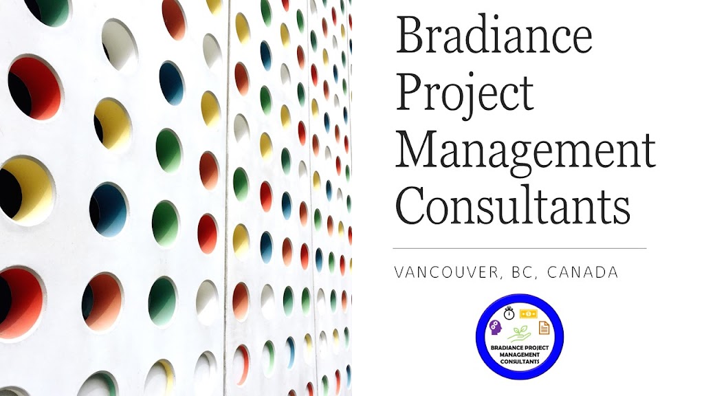 Bradiance Project Management Consultants | 3192 E 49th Ave #6545, Vancouver, BC V5S 1L1, Canada | Phone: (604) 446-9239