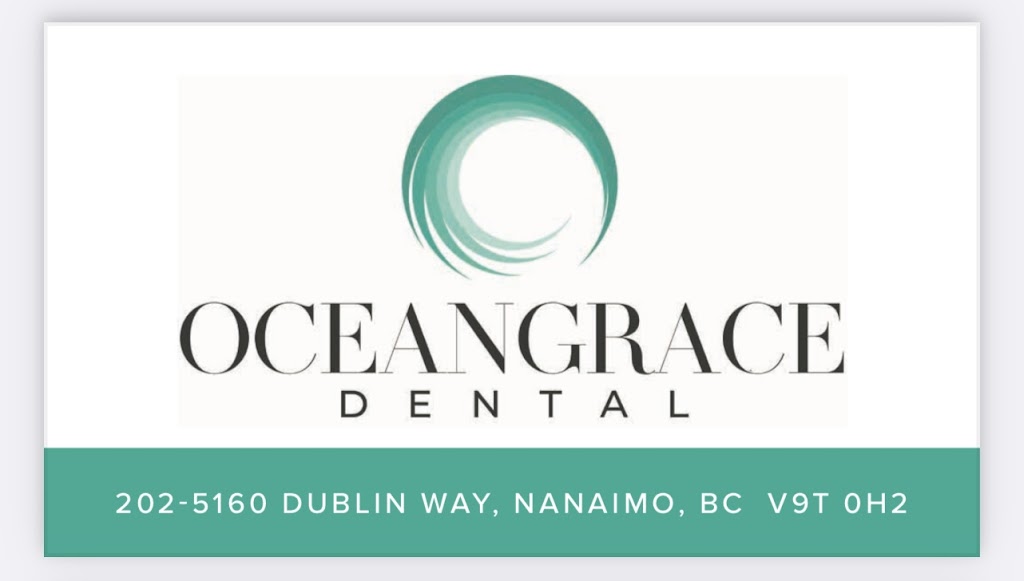OceanGrace Dental | 5160 Dublin Way #202, Nanaimo, BC V9T 0H2, Canada | Phone: (250) 585-3318