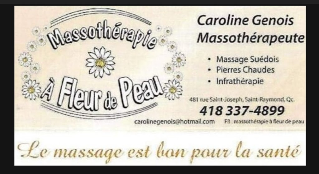 Massothérapie, A fleur de peau | 481 Rue St Joseph, Saint-Raymond, QC G3L 1K5, Canada | Phone: (418) 337-4899