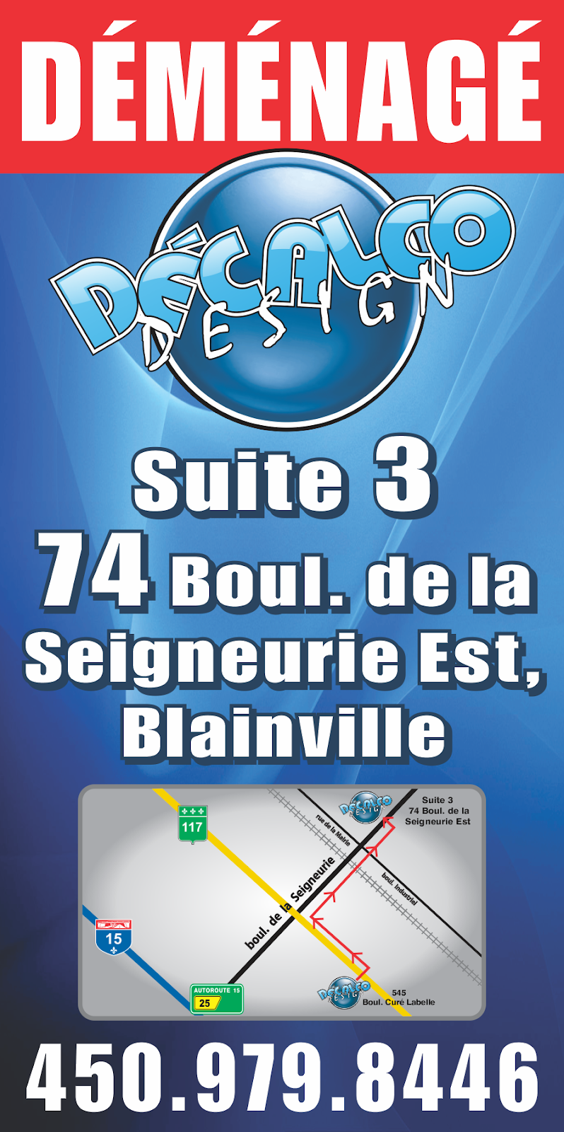 Décalco Design | 74 Boulevard de la Seigneurie E, Blainville, QC J7C 4N1, Canada | Phone: (450) 979-8446