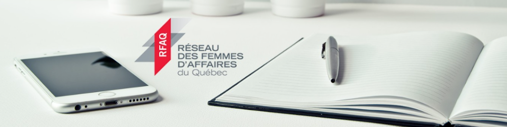 Réseau des Femmes daffaires du Québec | 476 Rue Jean-Neveu #200, Longueuil, QC J4G 1N8, Canada | Phone: (514) 521-2441