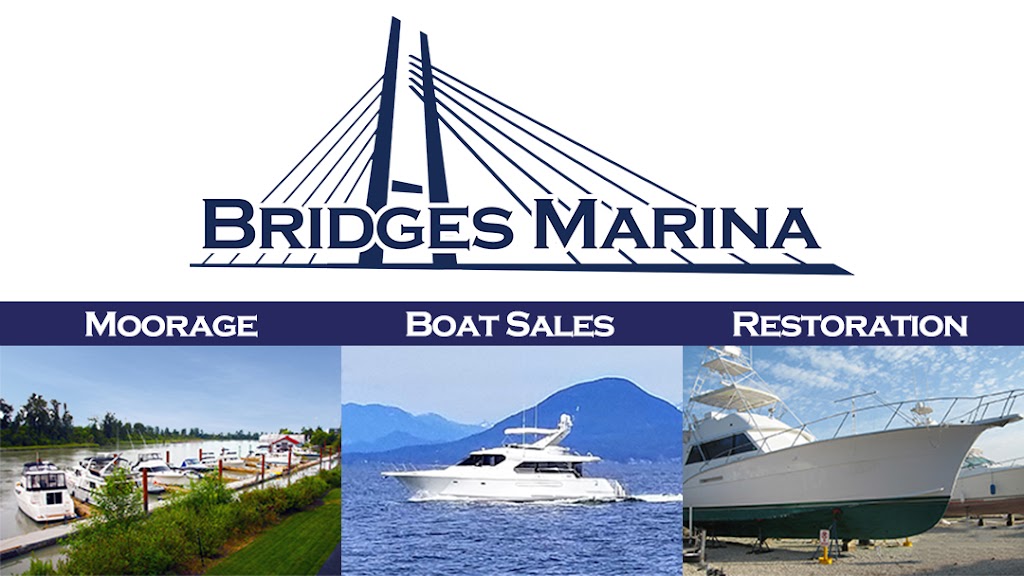 Bridges Marina | 23740 Dyke Rd #10, Richmond, BC V6V 1E2, Canada | Phone: (604) 313-8876