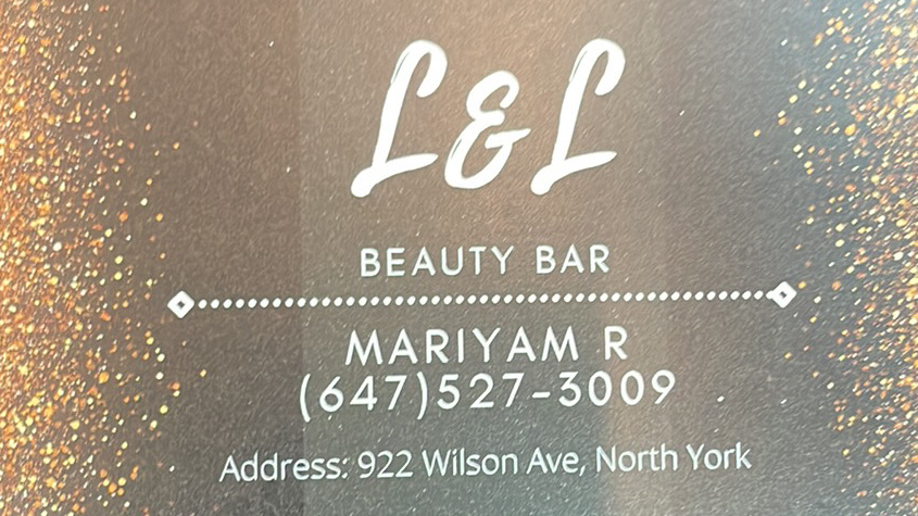 L&L Beauty Bar | 922 Wilson Ave, North York, ON M3K 1E7, Canada