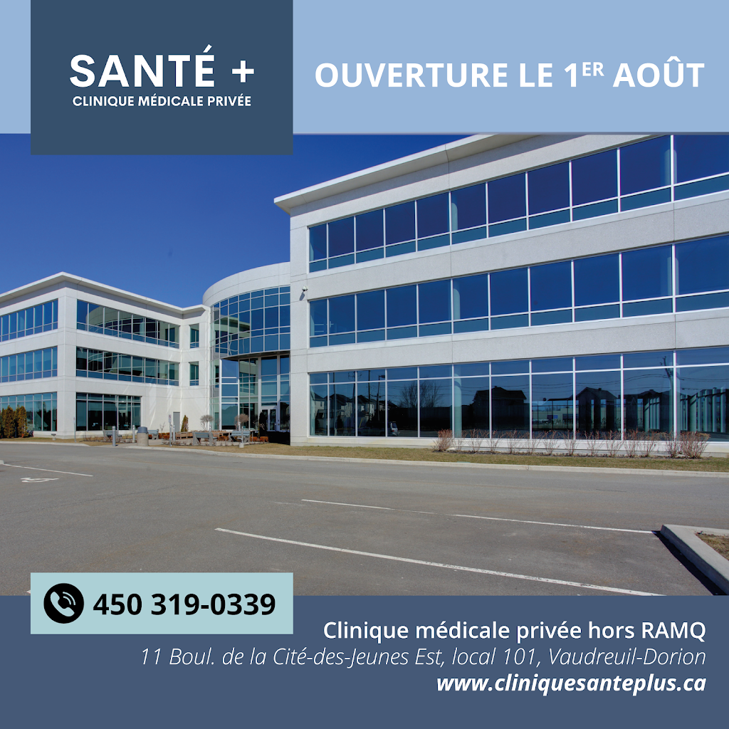 Clinique médicale Santé Plus | 11 Bd de la Cité-des-Jeunes, Vaudreuil-Dorion, QC J7V 0N3, Canada | Phone: (450) 319-0339