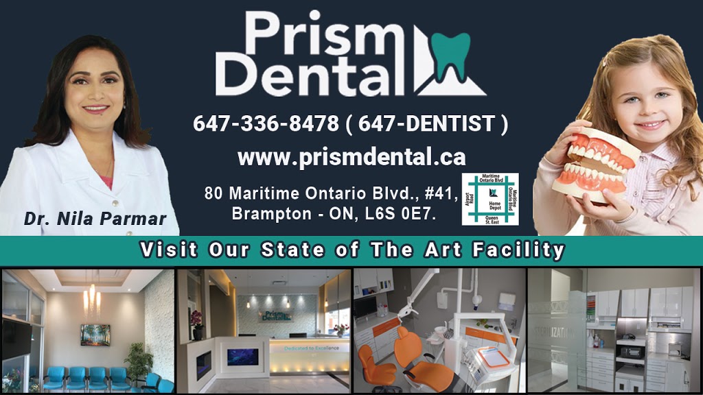 Prism Dental | 80 Maritime Ontario Blvd #41, Brampton, ON L6S 0E7, Canada | Phone: (647) 336-8478