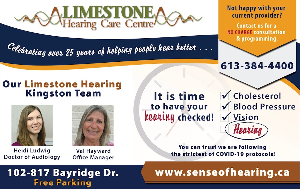 Limestone Hearing Care Centre | 817 Bayridge Dr Unit #102, Kingston, ON K7P 1T5, Canada | Phone: (613) 384-4400