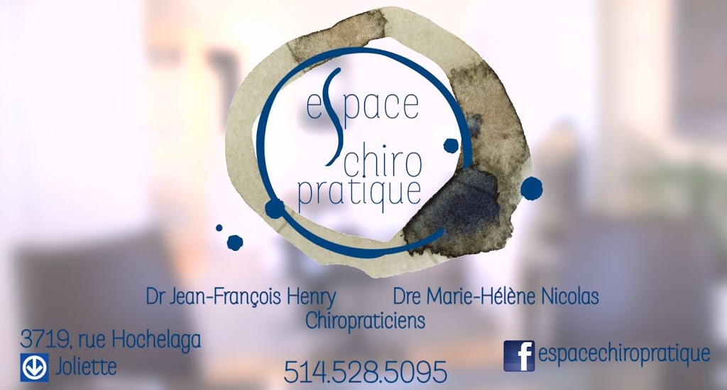 Espace Chiropratique | 3719 Rue Hochelaga, Montréal, QC H1W 1J2, Canada | Phone: (514) 528-5095