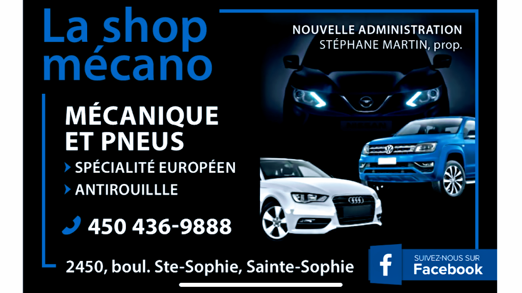 la shop mecano 2 st-sophie | 2450 Boulevard Ste Sophie, Sainte-Sophie, QC J5J 2V3, Canada | Phone: (450) 436-9888