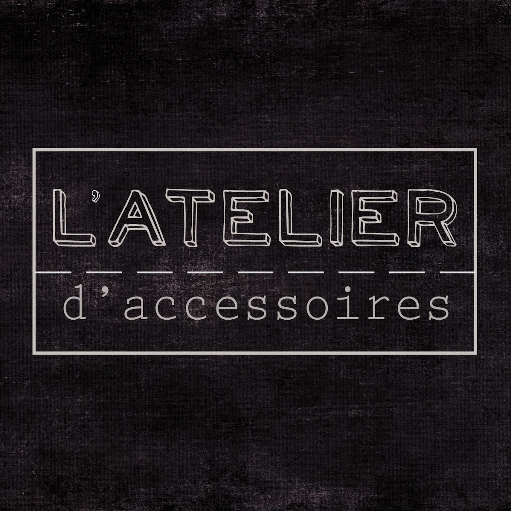 LAtelier daccessoires | 2205 Rue Parthenais #208B, Montréal, QC H2K 3T3, Canada | Phone: (514) 543-3935