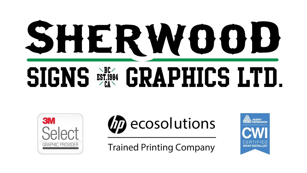 Sherwood Signs & Graphics Ltd. | 498 Vees Dr, Penticton, BC V2A 7Y6, Canada | Phone: (250) 492-4949