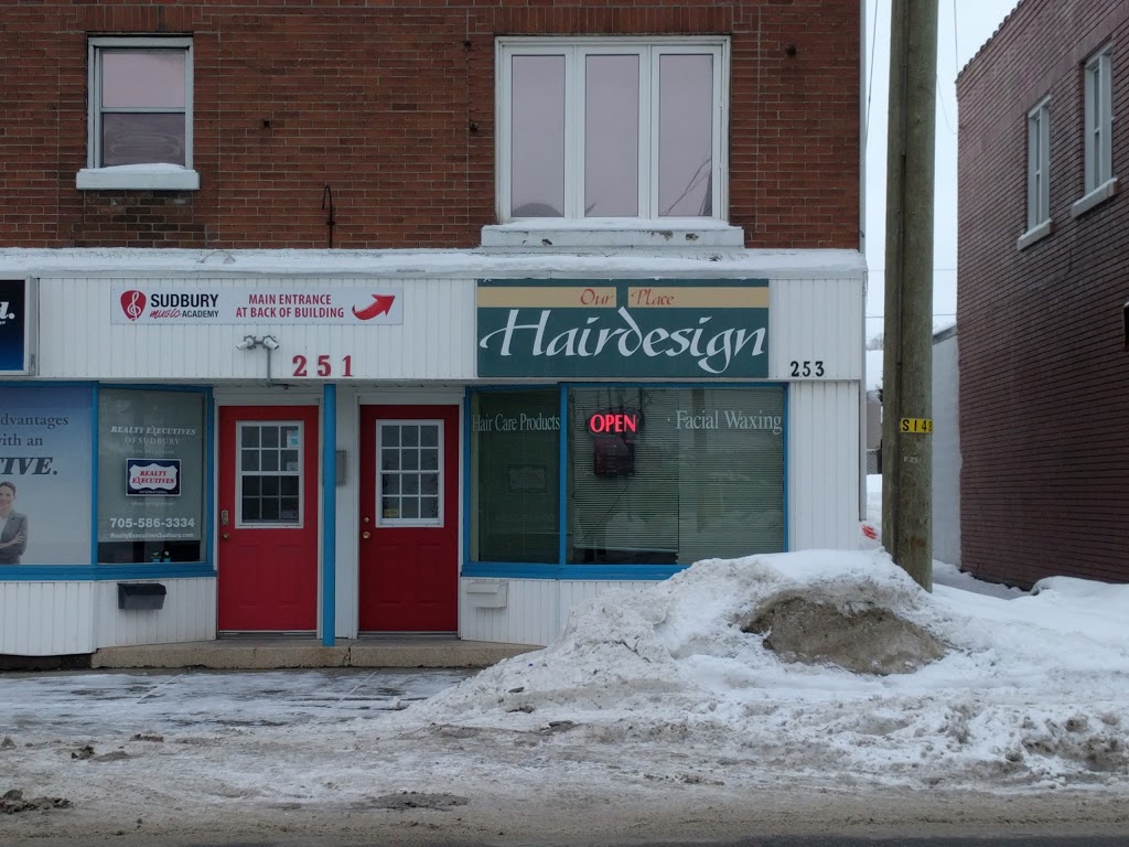 Our Place Hair Design | 251 Regent St, Sudbury, ON P3C 4C6, Canada | Phone: (705) 673-4281