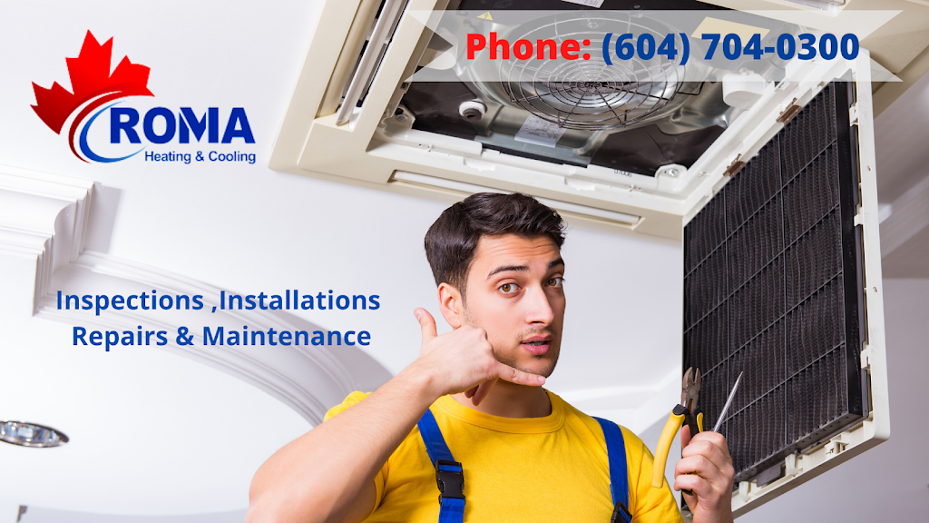 ROMA Heating HVAC Repair Service | 5483 Dominion St, Burnaby, BC V5G 1E1, Canada | Phone: (604) 704-0300