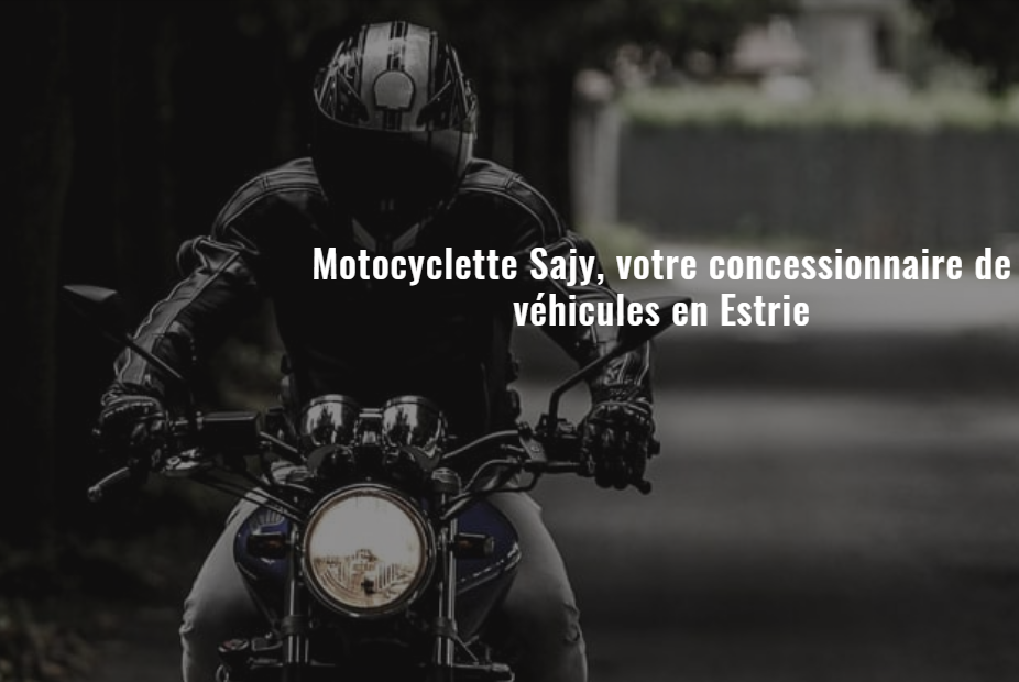 Moto-VTT-Scooter-Côte a Côte Sajy Enr - Concessionnaire de VTT à | 5535 Rue des Champs Fleuris, Valcourt, QC J0E 2L0, Canada | Phone: (450) 532-4509