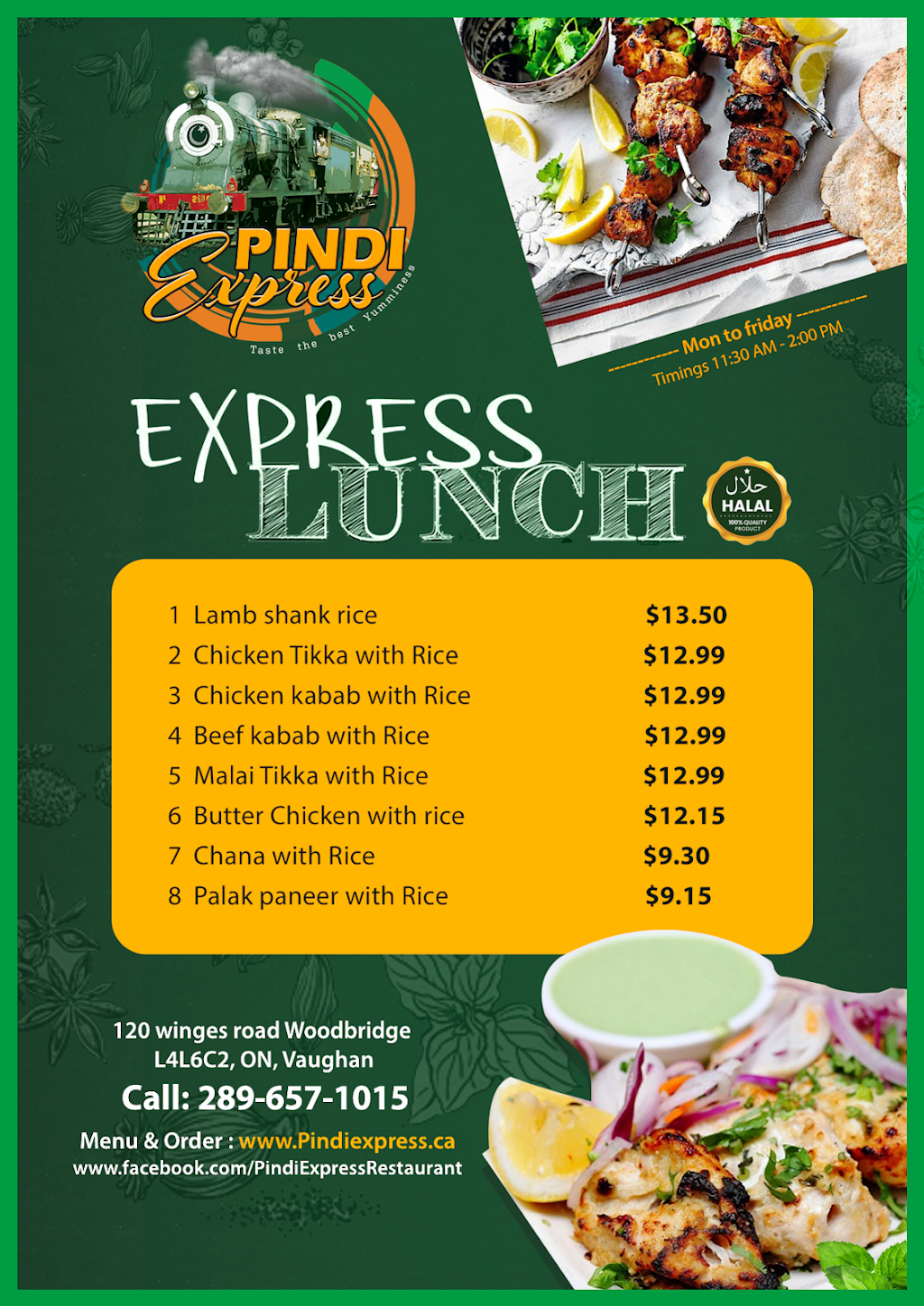 Pindi Express Restaurant | 120 Winges Rd Unit 13, Woodbridge, ON L4L 6C2, Canada | Phone: (289) 657-1015