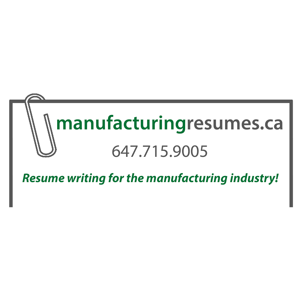 manufacturingresumes.ca | 430-22 Southport St, Toronto, ON M6S 4Y9, Canada | Phone: (647) 715-9005