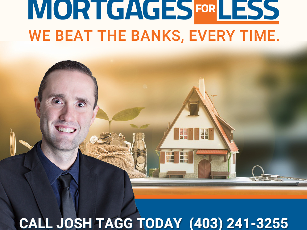 Mortgages for less - Joshua Tagg: Cochrane Mortgage Broker | River Heights Crescent, Cochrane, AB T4C 0S3, Canada | Phone: (403) 542-4882