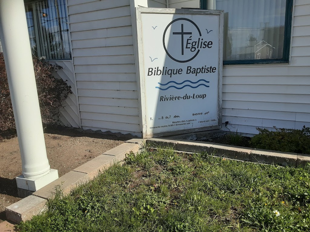 Eglise Biblique Baptiste De | 29 Côte St Jacques, Rivière-du-Loup, QC G5R 2N9, Canada | Phone: (418) 867-3600