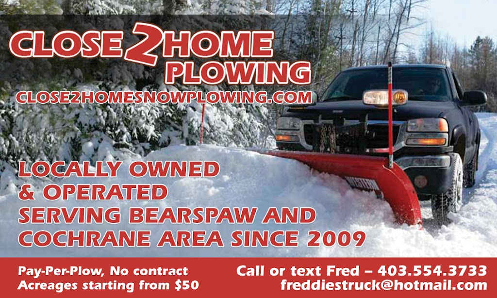 close 2 home snow plowing | 33222 Township Rd 262, Rocky View County, AB T4C 0G6, Canada | Phone: (403) 554-3733