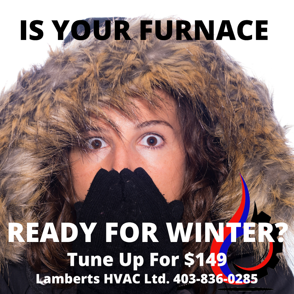 Lamberts HVAC Ltd. | 228 200 Bayside Landing, Airdrie, AB T4B 3E4, Canada | Phone: (403) 836-0285