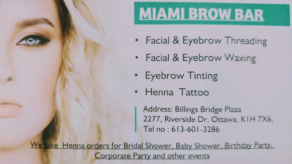 Miami Brow Bar | 2277 Riverside Dr Billings Bridge Plaza, Ottawa, ON K1H 7X6, Canada | Phone: (343) 462-6638